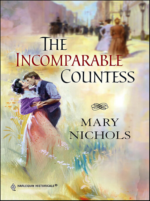 Title details for The Incomparable Countess by Mary Nichols - Available